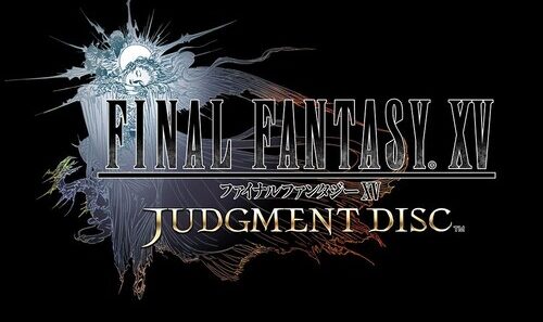 Final Fantasy XV Judgment Disc